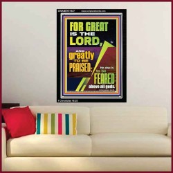 THE LORD IS GREATLY TO BE PRAISED  Custom Inspiration Scriptural Art Portrait  GWAMEN11847  "25x33"