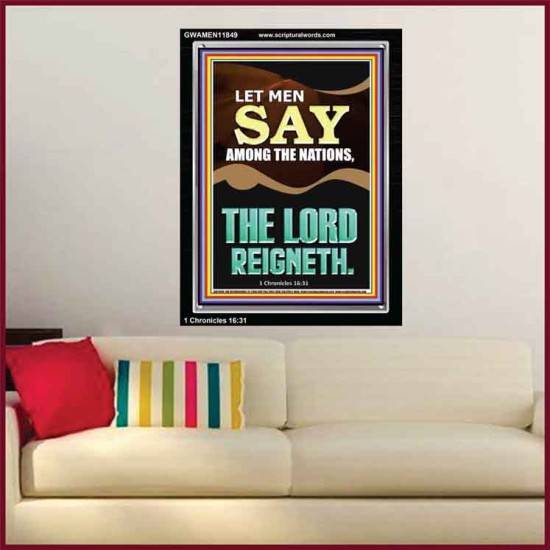 LET MEN SAY AMONG THE NATIONS THE LORD REIGNETH  Custom Inspiration Bible Verse Portrait  GWAMEN11849  