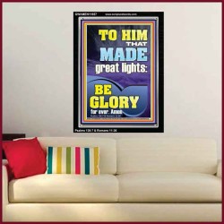 TO HIM THAT MADE GREAT LIGHTS  Bible Verse for Home Portrait  GWAMEN11857  "25x33"