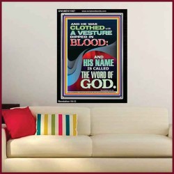 CLOTHED WITH A VESTURE DIPED IN BLOOD AND HIS NAME IS CALLED THE WORD OF GOD  Inspirational Bible Verse Portrait  GWAMEN11867  "25x33"