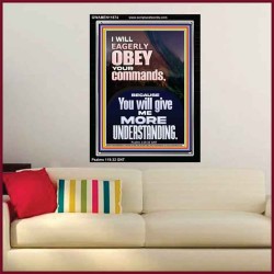 I WILL EAGERLY OBEY YOUR COMMANDS O LORD MY GOD  Printable Bible Verses to Portrait  GWAMEN11874  "25x33"