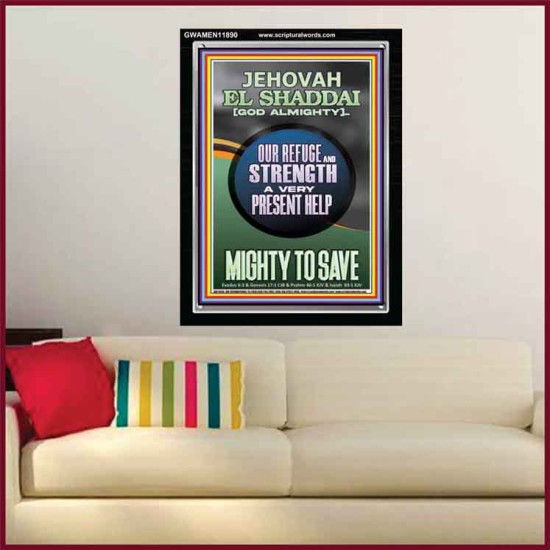 JEHOVAH EL SHADDAI GOD ALMIGHTY A VERY PRESENT HELP MIGHTY TO SAVE  Ultimate Inspirational Wall Art Portrait  GWAMEN11890  