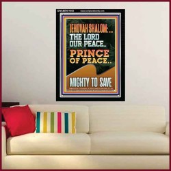 JEHOVAH SHALOM THE LORD OUR PEACE PRINCE OF PEACE MIGHTY TO SAVE  Ultimate Power Portrait  GWAMEN11893  "25x33"
