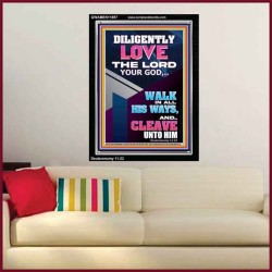 DILIGENTLY LOVE THE LORD OUR GOD  Children Room  GWAMEN11897  "25x33"