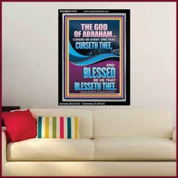 CURSED BE EVERY ONE THAT CURSETH THEE BLESSED IS EVERY ONE THAT BLESSED THEE  Scriptures Wall Art  GWAMEN11972  "25x33"