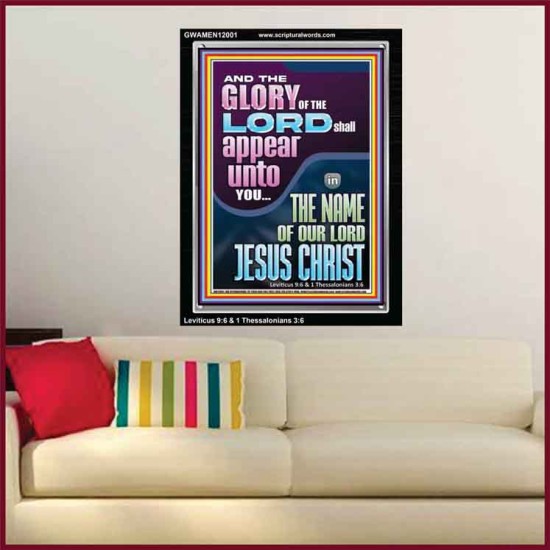 THE GLORY OF THE LORD SHALL APPEAR UNTO YOU  Contemporary Christian Wall Art  GWAMEN12001  
