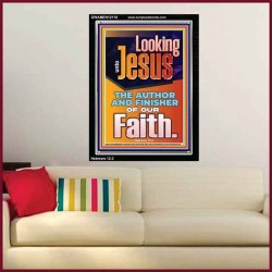 LOOKING UNTO JESUS THE AUTHOR AND FINISHER OF OUR FAITH  Biblical Art  GWAMEN12118  "25x33"