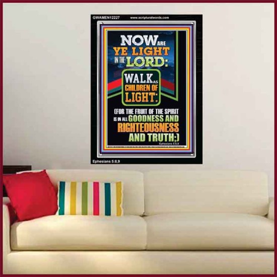 NOW ARE YE LIGHT IN THE LORD WALK AS CHILDREN OF LIGHT  Children Room Wall Portrait  GWAMEN12227  