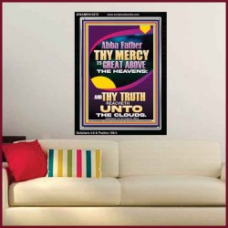 ABBA FATHER THY MERCY IS GREAT ABOVE THE HEAVENS  Scripture Art  GWAMEN12272  