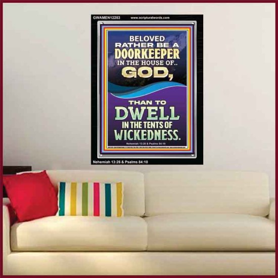 RATHER BE A DOORKEEPER IN THE HOUSE OF GOD THAN IN THE TENTS OF WICKEDNESS  Scripture Wall Art  GWAMEN12283  