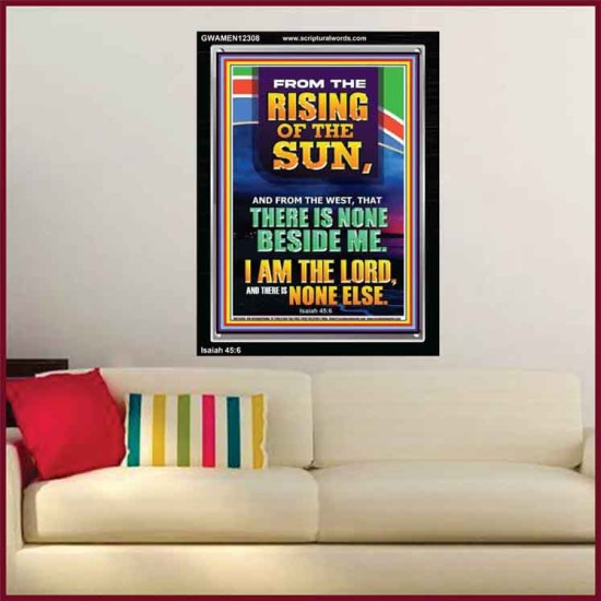 FROM THE RISING OF THE SUN AND THE WEST THERE IS NONE BESIDE ME  Affordable Wall Art  GWAMEN12308  