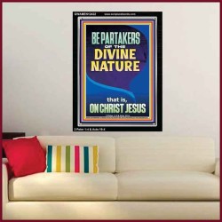 BE PARTAKERS OF THE DIVINE NATURE THAT IS ON CHRIST JESUS  Church Picture  GWAMEN12422  "25x33"