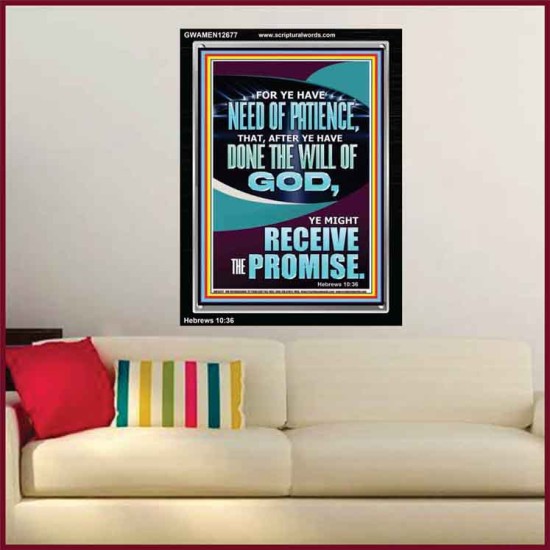 FOR YE HAVE NEED OF PATIENCE THAT AFTER YE HAVE DONE THE WILL OF GOD  Children Room Wall Portrait  GWAMEN12677  
