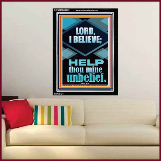 LORD I BELIEVE HELP THOU MINE UNBELIEF  Ultimate Power Portrait  GWAMEN12682  