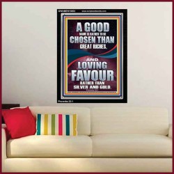 LOVING FAVOUR IS BETTER THAN SILVER AND GOLD  Scriptural Décor  GWAMEN13003  "25x33"
