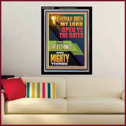 OPEN YE THE GATES DO GREAT AND MIGHTY THINGS JEHOVAH JIREH MY LORD  Scriptural Décor Portrait  GWAMEN13007  "25x33"