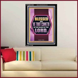 BLESSED BE HE THAT COMETH IN THE NAME OF THE LORD  Scripture Art Work  GWAMEN13048  "25x33"