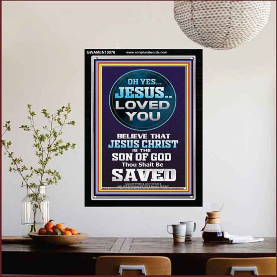 OH YES JESUS LOVED YOU  Modern Wall Art  GWAMEN10070  