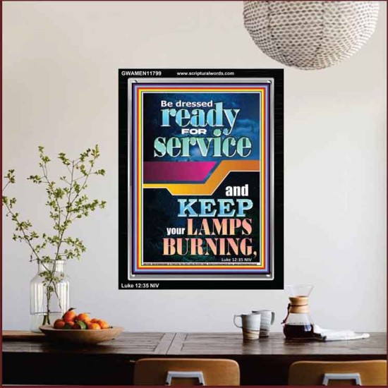 BE DRESSED READY FOR SERVICE  Scriptures Wall Art  GWAMEN11799  
