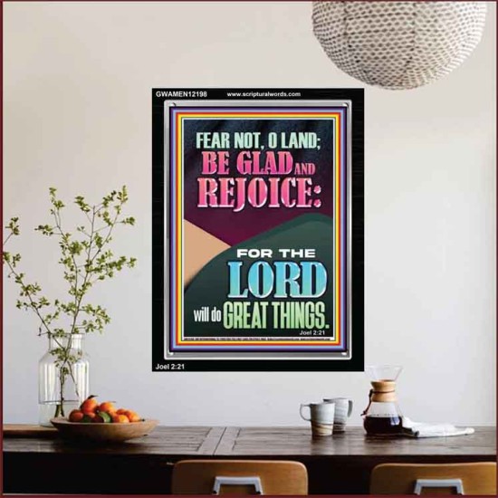 FEAR NOT O LAND THE LORD WILL DO GREAT THINGS  Christian Paintings Portrait  GWAMEN12198  