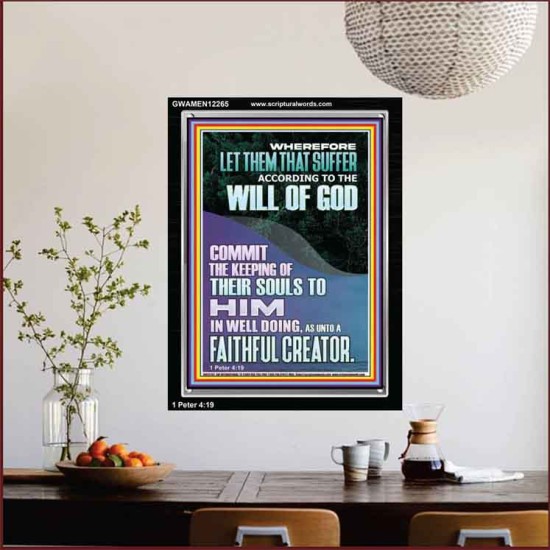 LET THEM THAT SUFFER ACCORDING TO THE WILL OF GOD  Christian Quotes Portrait  GWAMEN12265  