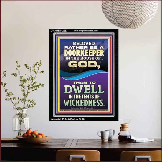 RATHER BE A DOORKEEPER IN THE HOUSE OF GOD THAN IN THE TENTS OF WICKEDNESS  Scripture Wall Art  GWAMEN12283  