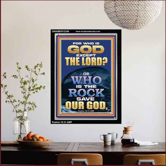 WHO IS THE ROCK SAVE OUR GOD  Art & Décor Portrait  GWAMEN12348  