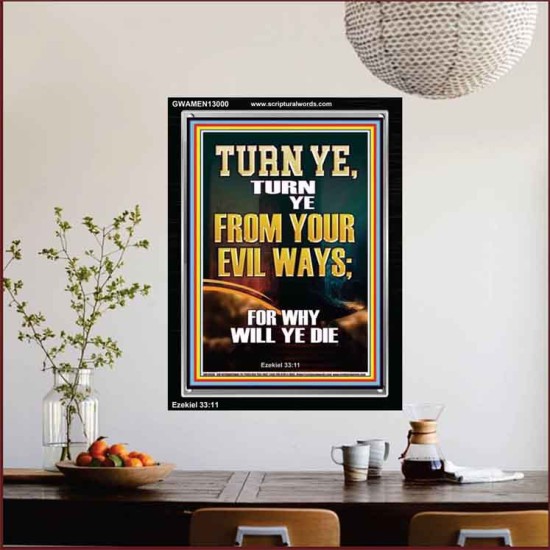 TURN YE FROM YOUR EVIL WAYS  Scripture Wall Art  GWAMEN13000  