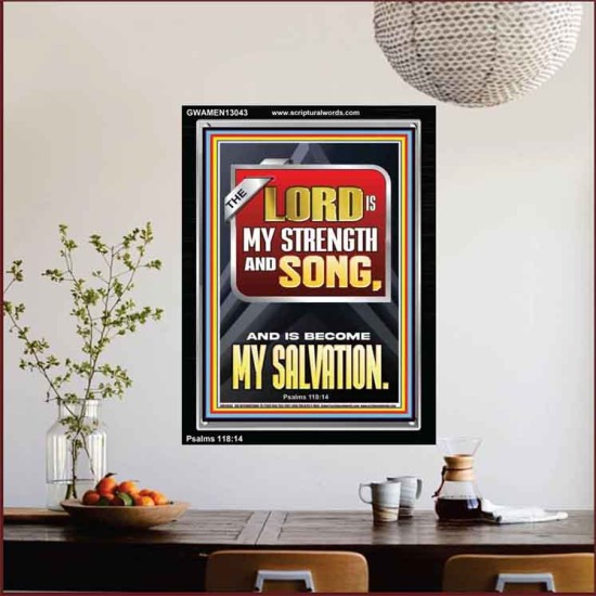 THE LORD IS MY STRENGTH AND SONG AND IS BECOME MY SALVATION  Bible Verse Art Portrait  GWAMEN13043  