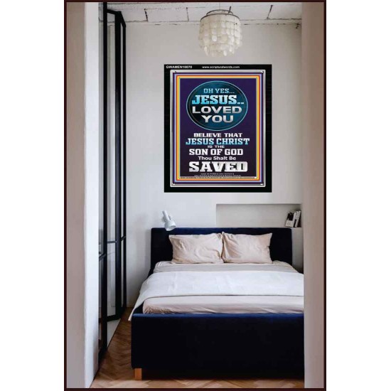 OH YES JESUS LOVED YOU  Modern Wall Art  GWAMEN10070  