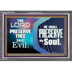 THY SOUL IS PRESERVED FROM ALL EVIL  Wall Décor  GWANCHOR10087  "33X25"