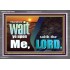 WAIT YE UPON ME SAITH THE LORD  Custom Biblical Paintings  GWANCHOR10305  "33X25"