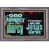 GOD ALMIGHTY GIVES YOU MERCY  Bible Verse for Home Acrylic Frame  GWANCHOR10332  "33X25"