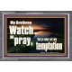 WATCH AND PRAY BRETHREN  Bible Verses Acrylic Frame Art  GWANCHOR10335  