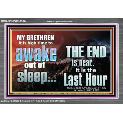 BRETHREN AWAKE OUT OF SLEEP THE END IS NEAR  Bible Verse Acrylic Frame Art  GWANCHOR10336  "33X25"