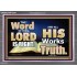 THE WORD OF THE LORD IS ALWAYS RIGHT  Unique Scriptural Picture  GWANCHOR10354  "33X25"