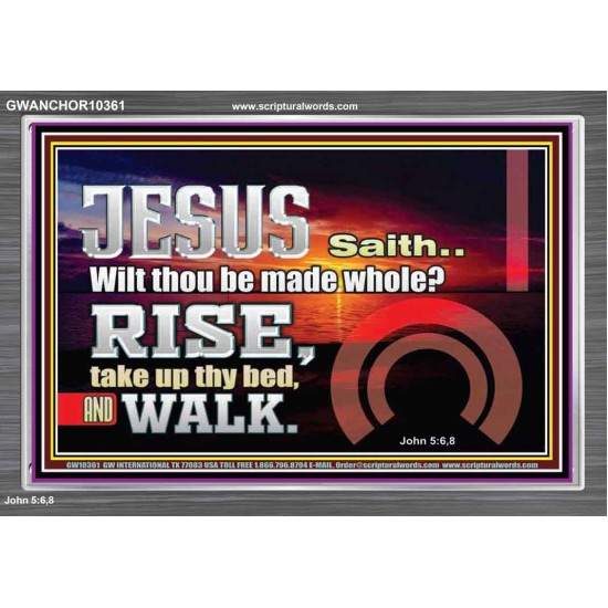 BE MADE WHOLE IN THE MIGHTY NAME OF JESUS CHRIST  Sanctuary Wall Picture  GWANCHOR10361  