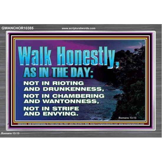 WALK HONESTLY ALL THE TIME  Eternal Power Picture  GWANCHOR10385  