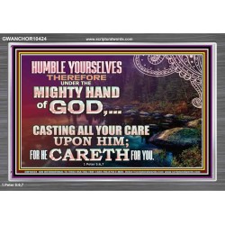 CASTING YOUR CARE UPON HIM FOR HE CARETH FOR YOU  Sanctuary Wall Acrylic Frame  GWANCHOR10424  "33X25"