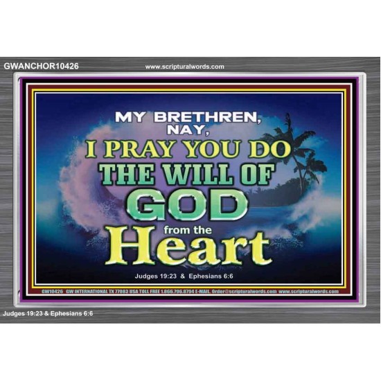 DO THE WILL OF GOD FROM THE HEART  Unique Scriptural Acrylic Frame  GWANCHOR10426  