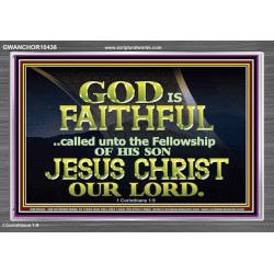 CALLED UNTO FELLOWSHIP WITH CHRIST JESUS  Scriptural Wall Art  GWANCHOR10436  "33X25"