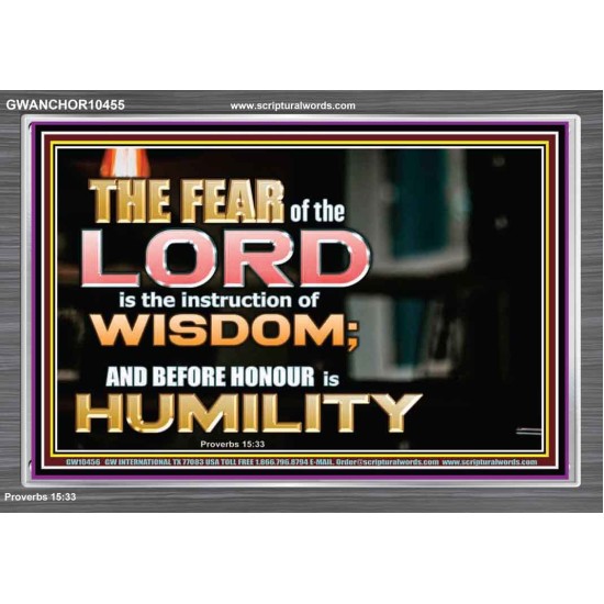 BEFORE HONOUR IS HUMILITY  Scriptural Acrylic Frame Signs  GWANCHOR10455  