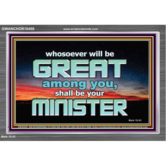 HUMILITY AND SERVICE BEFORE GREATNESS  Encouraging Bible Verse Acrylic Frame  GWANCHOR10459  