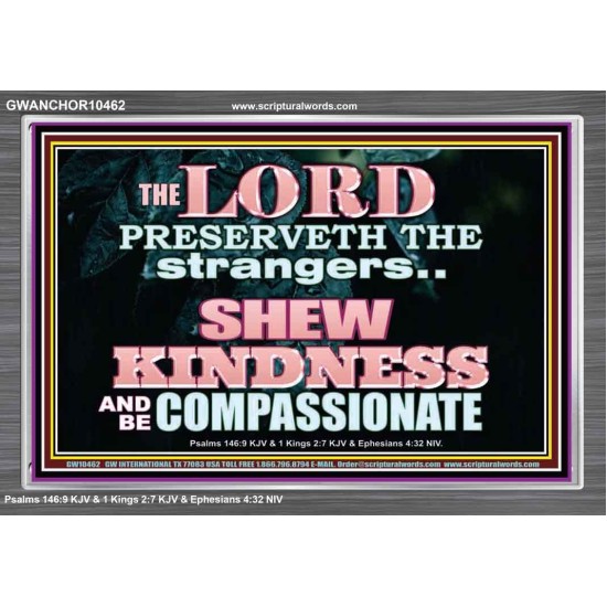 SHEW KINDNESS AND BE COMPASSIONATE  Christian Quote Acrylic Frame  GWANCHOR10462  