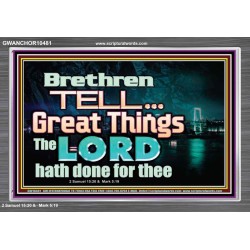 THE LORD DOETH GREAT THINGS  Bible Verse Acrylic Frame  GWANCHOR10481  "33X25"