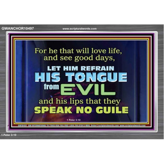 KEEP YOUR TONGUES FROM ALL EVIL  Bible Scriptures on Love Acrylic Frame  GWANCHOR10497  
