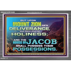 UPON MOUNT ZION THERE SHALL BE DELIVERANCE  Christian Paintings Acrylic Frame  GWANCHOR10499  "33X25"