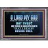 WHOM I HAVE IN HEAVEN BUT THEE O LORD  Bible Verse Acrylic Frame  GWANCHOR10512  "33X25"