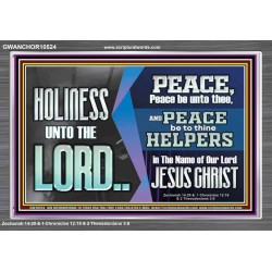 HOLINESS UNTO THE LORD  Righteous Living Christian Picture  GWANCHOR10524  "33X25"