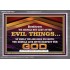 DO NOT LUST AFTER EVIL THINGS  Children Room Wall Acrylic Frame  GWANCHOR10527  "33X25"